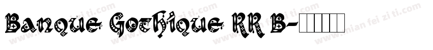 Banque Gothique RR B字体转换